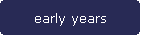 early years