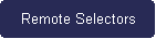 Remote Selectors