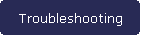 Troubleshooting